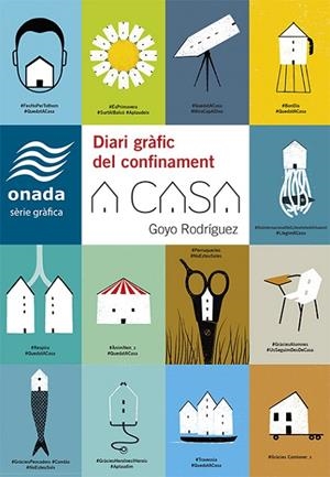 A CASA. DIARI GRÀFIC DEL CONFINAMENT | 9788417638887 | RODRÍGUEZ, GOYO | Cooperativa Cultural Rocaguinarda
