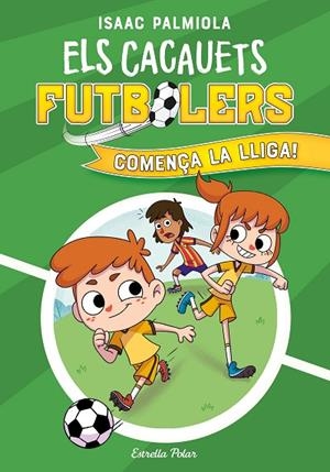 CACAUETS FUTBOLERS 1, ELS. COMENÇA LA LLIGA! | 9788418443497 | PALMIOLA, ISAAC | Cooperativa Cultural Rocaguinarda