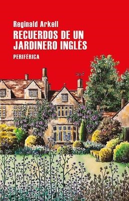 RECUERDOS DE UN JARDINERO INGLÉS | 9788418264719 | REGINALD ARKELL | Cooperativa Cultural Rocaguinarda