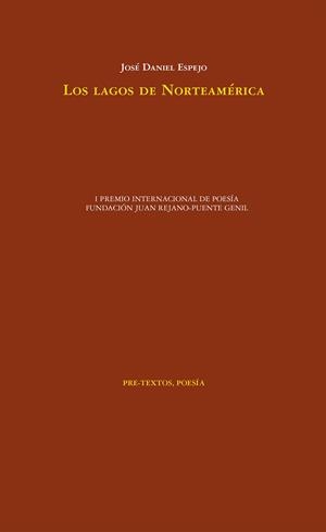 LAGOS DE NORTEAMÉRICA, LOS | 9788417830687 | ESPEJO BALANZÁ, JOSÉ DANIEL | Cooperativa Cultural Rocaguinarda