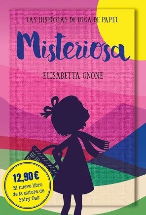 MISTERIOSA. LAS HISTORIAS DE OLGA DE PAPEL | 9788418538469 | GNONE, ELISABETTA | Cooperativa Cultural Rocaguinarda