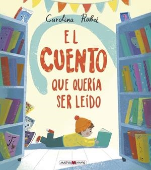 CUENTO QUE QUERÍA SER LEÍDO, EL  | 9788418184284 | RABEI, CAROLINA | Cooperativa Cultural Rocaguinarda