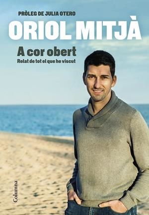 A COR OBERT | 9788466427715 | MITJÀ, ORIOL | Cooperativa Cultural Rocaguinarda