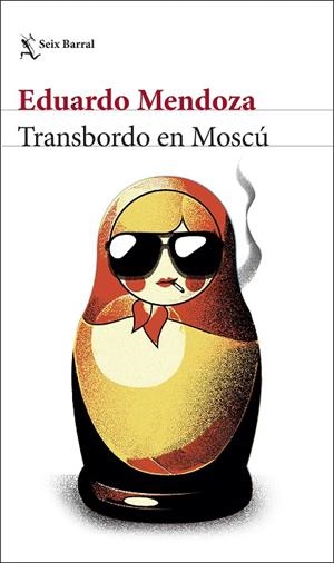 TRANSBORDO EN MOSCÚ | 9788432238543 | MENDOZA, EDUARDO | Cooperativa Cultural Rocaguinarda