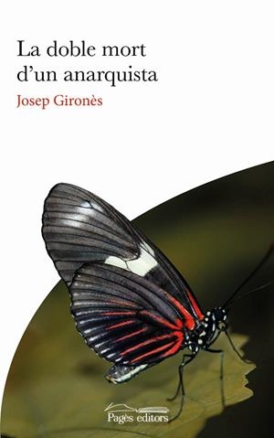 DOBLE MORT D'UN ANARQUISTA, LA | 9788413032450 | GIRONÈS DESCARREGA, JOSEP | Cooperativa Cultural Rocaguinarda