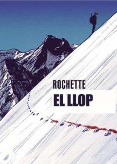 LLOP, EL | 9788415315803 | JEAN MARC ROCHETTE | Cooperativa Cultural Rocaguinarda