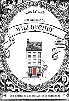 LOS HERMANOS WILLOUGHBY | 9788469847305 | LOWRY, LOIS | Cooperativa Cultural Rocaguinarda