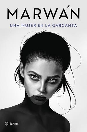 MUJER EN LA GARGANTA, UNA  | 9788408240716 | MARWÁN | Cooperativa Cultural Rocaguinarda