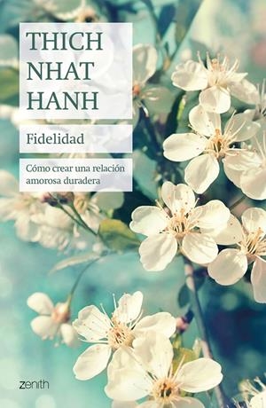 FIDELIDAD | 9788408241447 | HANH, THICH NHAT | Cooperativa Cultural Rocaguinarda