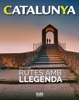 RUTES AMB LLEGENDA | 9788482167824 | BARBA VILLARAZA, CESAR | Cooperativa Cultural Rocaguinarda