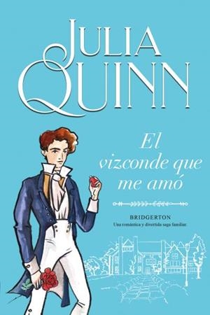 VIZCONDE QUE ME AMÓ (BRIDGERTON 2), EL | 9788416327829 | QUINN, JULIA | Cooperativa Cultural Rocaguinarda