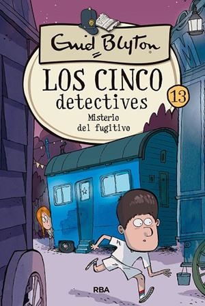 CINCO DETECTIVES 13: MISTERIO DEL FUGITIVO, LOS | 9788427207912 | BLYTON ENID | Cooperativa Cultural Rocaguinarda