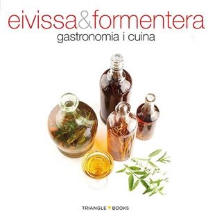 EIVISSA & FORMENTERA, GASTRONOMIA I CUINA | 9788484783879 | FONT I RODON, MARGA/ALEU AMAT, ORIOL | Cooperativa Cultural Rocaguinarda