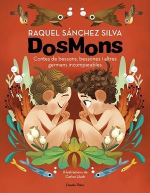 DOSMONS. CONTES DE BESSONS, BESSONES I ALTRES GERMANS INCOMPARABLES | 9788418444241 | SÁNCHEZ SILVA, RAQUEL | Cooperativa Cultural Rocaguinarda