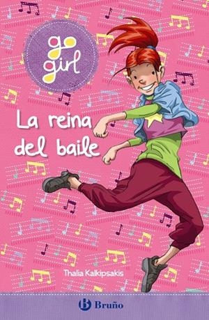 GO GIRL - LA REINA DEL BAILE | 9788469663233 | KALKIPSAKIS, THALIA | Cooperativa Cultural Rocaguinarda
