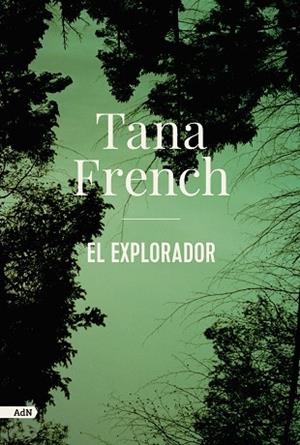 EXPLORADOR, EL | 9788413622330 | FRENCH, TANA | Cooperativa Cultural Rocaguinarda