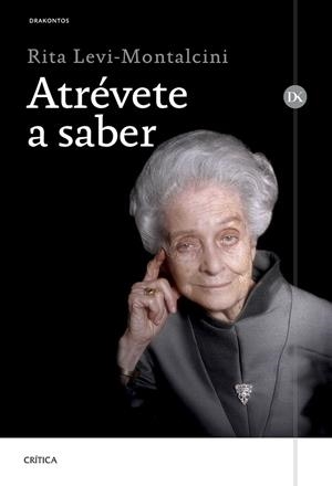 ATRÉVETE A SABER | 9788491993063 | LEVI-MONTALCINI, RITA | Cooperativa Cultural Rocaguinarda
