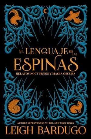 LENGUAJE DE LAS ESPINAS, EL | 9788417390600 | BARDUGO, LEIGH | Cooperativa Cultural Rocaguinarda