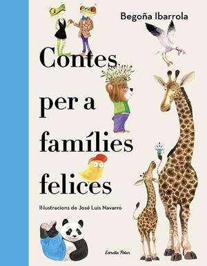 CONTES PER A FAMÍLIES FELICES | 9788418444234 | IBARROLA, BEGOÑA | Cooperativa Cultural Rocaguinarda