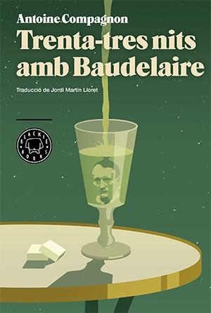 TRENTA-TRES NITS AMB BAUDELAIRE | 9788416290413 | COMPAGNON, ANTOINE | Cooperativa Cultural Rocaguinarda