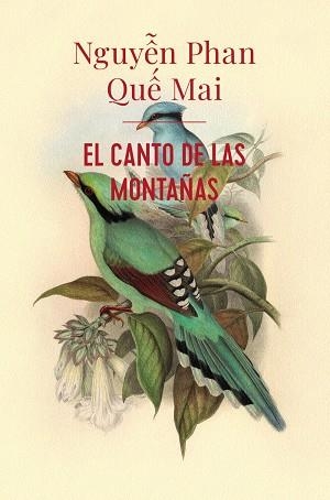 CANTO DE LAS MONTAÑAS, EL | 9788413622217 | QUE MAI, NGUYEN PHAN | Cooperativa Cultural Rocaguinarda