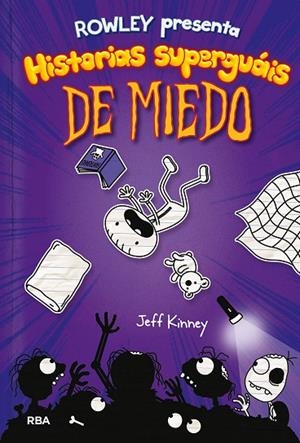 ROWLEY 3 PRESENTA HISTORIAS SUPERGUÁIS DE MIEDO | 9788427216419 | KINNEY JEFF | Cooperativa Cultural Rocaguinarda