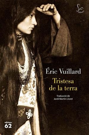 TRISTESA DE LA TERRA | 9788429779561 | VUILLARD, ÉRIC | Cooperativa Cultural Rocaguinarda