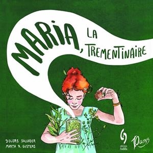 MARIA, LA TREMENTINAIRE | 9788412224054 | SALVADOR, DOLORS | Cooperativa Cultural Rocaguinarda
