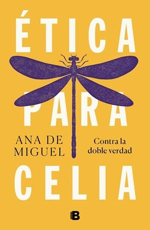 ÉTICA PARA CELIA | 9788466665537 | DE MIGUEL, ANA | Cooperativa Cultural Rocaguinarda