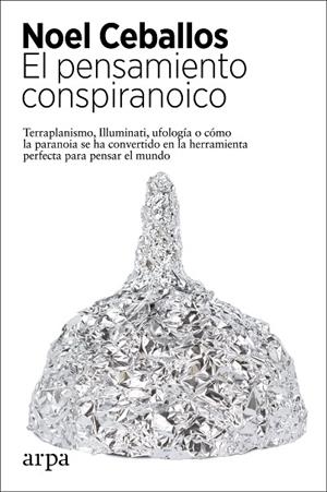 PENSAMIENTO CONSPIRANOICO, EL  | 9788417623944 | CEBALLOS, NOEL | Cooperativa Cultural Rocaguinarda
