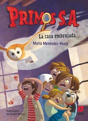 PRIMOS S.A.1 LA CASA EMBRUJADA | 9788491824527 | MENÉNDEZ-PONTE, MARÍA | Cooperativa Cultural Rocaguinarda