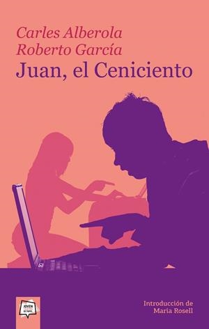 JUAN, EL CENICIENTO | 9788498453850 | ALBEROLA, CARLES | Cooperativa Cultural Rocaguinarda