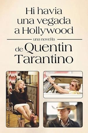HI HAVIA UNA VEGADA A HOLLYWOOD | 9788466428002 | TARANTINO, QUENTIN | Cooperativa Cultural Rocaguinarda