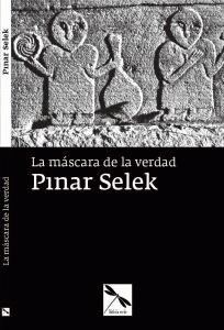 MASCARA DE LA VERDAD, LA | 9788409180899 | SELEK, PINAR | Cooperativa Cultural Rocaguinarda