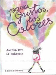 PARA GUSTOS LOS COLORES | 9788418723124 | Cooperativa Cultural Rocaguinarda