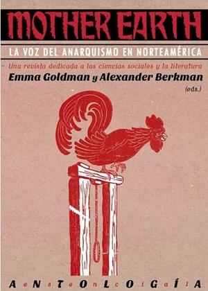 MOTHER EARTH | 9788494680779 | EMMA GOLDMAN/ALEXANDER BERKMAN | Cooperativa Cultural Rocaguinarda