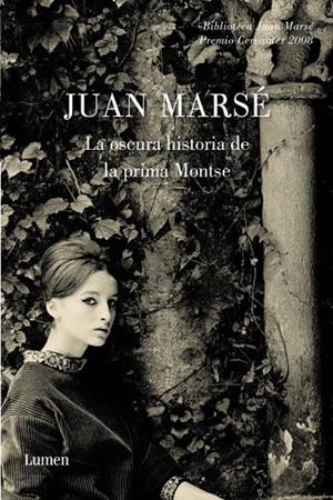 OSCURA HISTORIA DE LA PRIMA MONTSE, LA  | 9788426417237 | MARSÉ, JUAN | Cooperativa Cultural Rocaguinarda