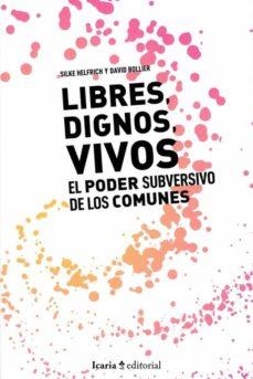 LLIBRES, DIGNOS VIVOS. | 9788498889802 | BOLLIER, DAVID/HELFRICH, SILKE | Cooperativa Cultural Rocaguinarda