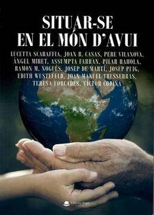 SITUAR-SE EN EL MÓN D’AVUI | 9788413982816 | BUSQUETS I GRABULOSA, LLUÍS | Cooperativa Cultural Rocaguinarda