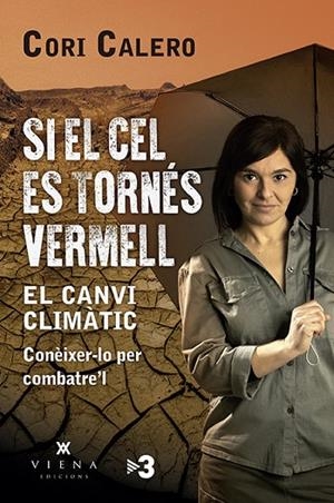 SI EL CEL ES TORNÉS VERMELL | 9788417998790 | CALERO LÓPEZ, CORI | Cooperativa Cultural Rocaguinarda