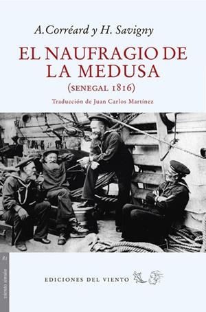 EL NAUFRAGIO DE LA MEDUSA | 9788415374695 | CORRÉARD, ALEXANDRE/SAVIGNY, JEAN BAPTISTE HENRI | Cooperativa Cultural Rocaguinarda