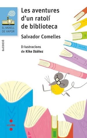 AVENTURES D'UN RATOLI DE BIBLIOTECA, LES | 9788466143936 | COMELLES, SALVADOR | Cooperativa Cultural Rocaguinarda
