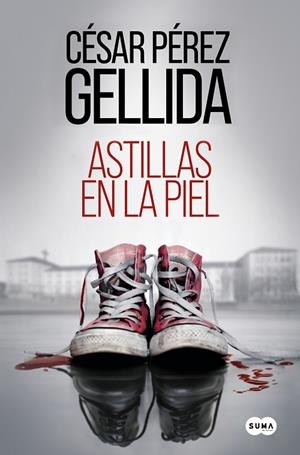 ASTILLAS EN LA PIEL | 9788491296126 | PÉREZ GELLIDA, CÉSAR | Cooperativa Cultural Rocaguinarda