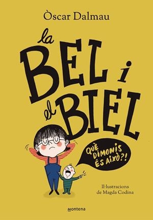 BEL I EL BIEL, LA. QUÉ DIMONIS ÉS AIXÒ? | 9788418483561 | DALMAU, OSCAR | Cooperativa Cultural Rocaguinarda