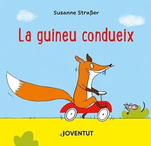 GUINEU CONDUEIX, LA | 9788426147301 | SUSANNE STRAßER | Cooperativa Cultural Rocaguinarda