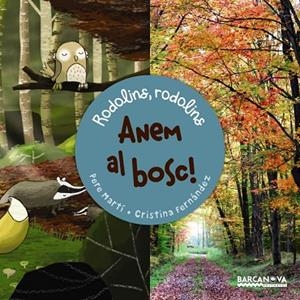 ANEM AL BOSC | 9788448941154 | MARTÍ I BERTRAN, PERE | Cooperativa Cultural Rocaguinarda