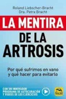 MENTIRA DE LA ARTROSIS, LA | 9788417080518 | LIEBSCHER-BRACHT, ROLAND/BRACHT, PETRA | Cooperativa Cultural Rocaguinarda