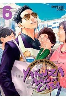 YAKUZA AMO DE CASA 6 | 9788418751134 | KOUSUKE OONO | Cooperativa Cultural Rocaguinarda