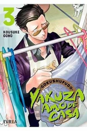 YAKUZA AMO DE CASA 03 | 9788418271632 | OONO, KOUSUKE | Cooperativa Cultural Rocaguinarda