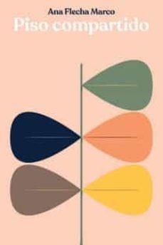 PISO COMPARTIDO | 9788412260410 | FLECHA MARCO, ANA | Cooperativa Cultural Rocaguinarda
